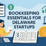 Bookkeeping Essentials for Delaware Startups