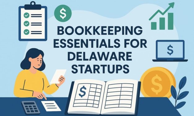 Bookkeeping Essentials for Delaware Startups